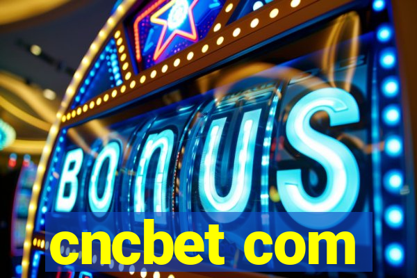 cncbet com